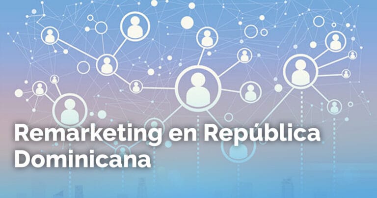 Remarketing en República Dominicana